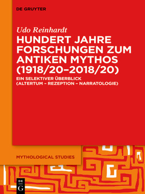 cover image of Hundert Jahre Forschungen zum antiken Mythos (1918/20–2018/20)